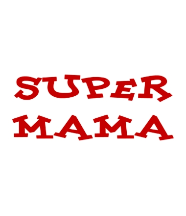 А я - Super Mama